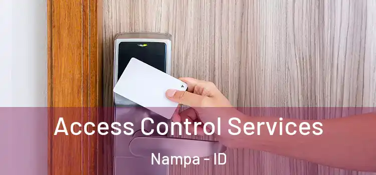 Access Control Services Nampa - ID