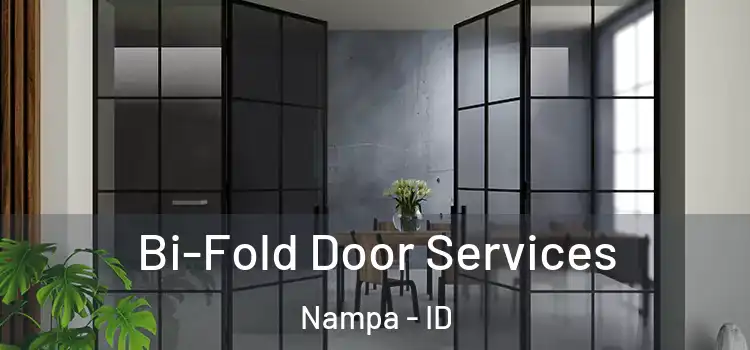 Bi-Fold Door Services Nampa - ID