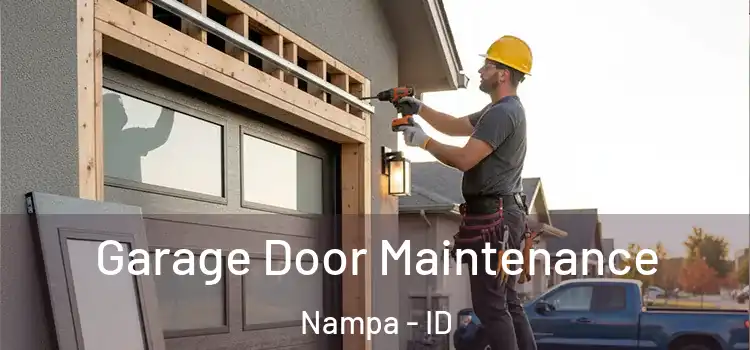 Garage Door Maintenance Nampa - ID