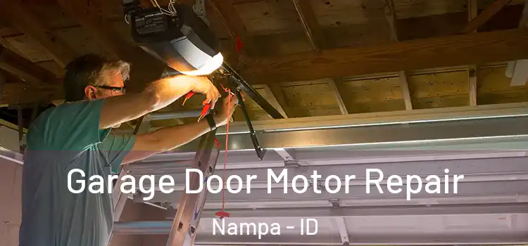 Garage Door Motor Repair Nampa - ID