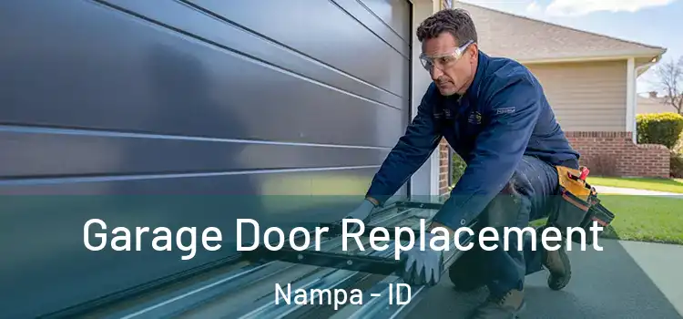  Garage Door Replacement Nampa - ID