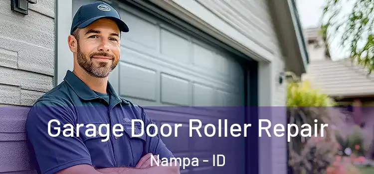  Garage Door Roller Repair Nampa - ID