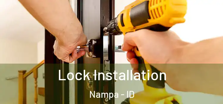Lock Installation Nampa - ID