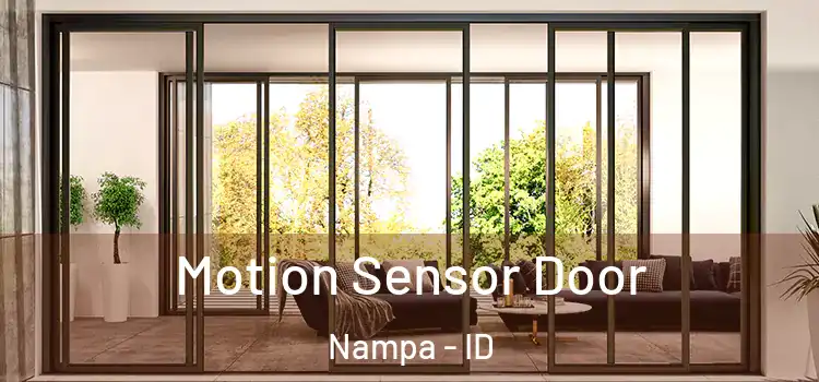 Motion Sensor Door Nampa - ID