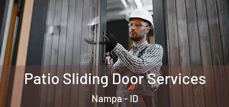 Patio Sliding Door Services Nampa - ID